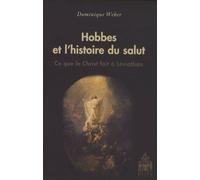 Hobbes Et L'histoire Du Salut - Ce Que Le Christ Fait À Léviathan