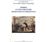 Hobbes - Le Pouvoir Entre Domination Et Résistance