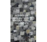 Hobbes On Legal Authority And Political Obligation (Hardcover) Luciano Venezia, (Auteur)