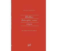 Hobbes : Philosophie, science, religion