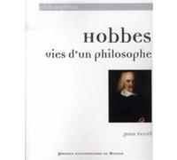 Hobbes : vies d un philosophe