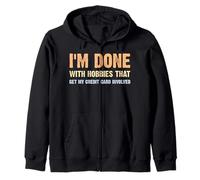 Hobbies That Get My Credit Card Dépensing Money Funny Sayings Sweat à Capuche
