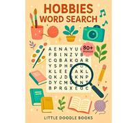 Hobbies Word Search Puzzle Book: 80+ Fun & Relaxing Word Puzzles Featuring Crafting, Sports, Art, Music, Travel & Everyday Hobbies for all ages.