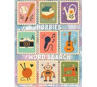 Hobbies Word Search Puzzles for Kids Ages 10-12: 80 Fun & Educational Puzzles About Favorite Activities | Brain Games for Kids | Screen-Free Entertainment for the Holiday Season