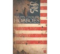 Hobboes - Philippe Cavalier - Anne Carriere Eds - broché - Roman