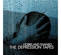 Hobbs and Shanko - The Depression Tapes