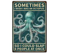 Hobbspring 1 plaque en tôle vintage en métal 20 x 30 cm - Plaque humoristique en forme de pieuvre - Sometimes I Wish I Was An Octopus So I Could Slap 8 People At Once Plaque Poster pour décoration à