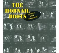 Hobnail Boots,the - Rarities and Remasters [Import]