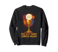 Hoc Est Enim Corpus Meum Eucharistie Latine Sweatshirt