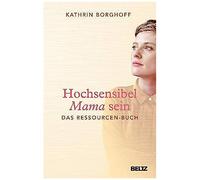 Hochsensibel Mama Sein