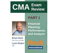 HOCK Certified Management Accountant Textbook Part 1: Financial Planning, Performance, and Analytics
