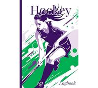 Hockey Logbook: Field Hockey Playbook with match results logchart and pitch plans for strategy planning