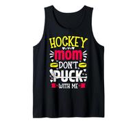 Hockey Mom Don't Puck with Me Funny Ice Hockey Player Gift Débardeur