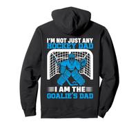 Hockey sur glace I'm Not Just Any Hockey Dad I Am The Goalie's Dad Sweat à Capuche