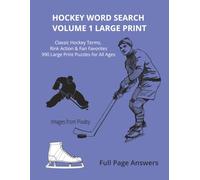 HOCKEY WORD SEARCH VOLUME 1 LARGE PRINT: Classic Hockey Terms, Rink Action & Fan Favorites 990 Large Print Puzzles for All Ages