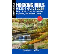 Hocking Hills Hiking Guide 2025: Easy, Scenic Trails for Families, Beginners, and Nature Lovers