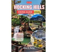 Hocking Hills Hiking Guide 2026: Discover Waterfalls, Hidden Trails, Local Food Spots, and Smart Itineraries for First Time and Experienced Hikers