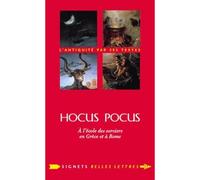 Hocus Pocus A l'école des sorciers en Grèce et à Rome - Christopher Bouix - Belles Lettres - broché - Essai