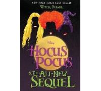 Hocus Pocus And The All-New Sequel