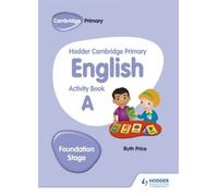 Hodder Cambridge Primary English Activity Book A Foundation Stage