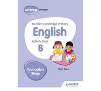 Hodder Cambridge Primary English Activity Book B Foundation Stage