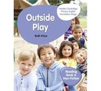 Hodder Cambridge Primary English Reading Book A Nonfiction Foundation Stage by Ruth Price Inconnu (Auteur)