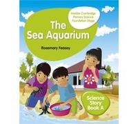 Hodder Cambridge Primary Science Story Book A Foundation Stage The Sea Aquarium by Rosemary Feasey Rosemary Feasey (Auteur)