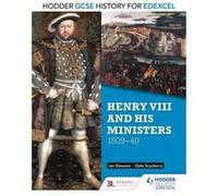 Hodder GCSE History for Edexcel: Henry VIII and his ministers, 1509-40 - [Version Originale] Inconnu (Auteur)
