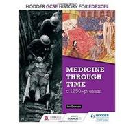 Hodder GCSE History for Edexcel: Medicine Through Time, c1250-Present - [Version Originale] Inconnu (Auteur)