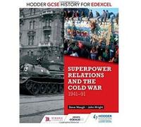 Hodder GCSE History for Edexcel: Superpower relations and the Cold War, 1941-91 - [Version Originale] Inconnu (Auteur)