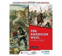 Hodder GCSE History for Edexcel: The American West, c.1835-c.1895 - [Version Originale] Inconnu (Auteur)