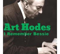 Hodes, Art - I Remember Bessie [Import]