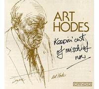 Hodes, Art - Keepin' Out of Mischief Now [Import]