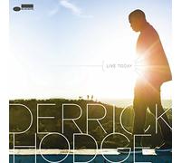 Hodge, Derrick - Live Today