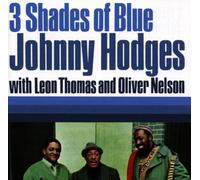 Hodges,J. - Three Shades of Blues [Import]