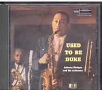 Johnny Hodges – Used to Be Duke