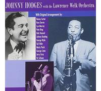 Hodges, Johnny - with The Lawrence Welk Orchest