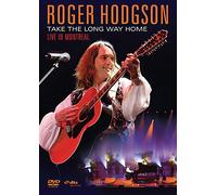 Hodgson, Roger - Take The Long Way Home - Live In Montréal