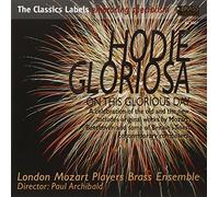 Hodie Gloriosa :Œuvres de Mozart, Beethoven, Birtwhistle.