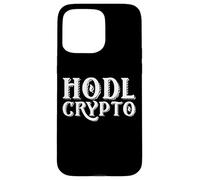 HODL Crypto Meilleure stratégie d'investissement en Crypto-Monnaie Bitcoin Coque pour iPhone 15 Pro Max