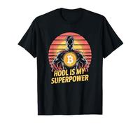 Hodl est ma superpuissance, ma force, mon état d'esprit, ma liberté, mon bitcoin T-Shirt
