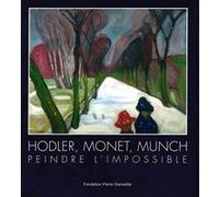 Hodler, Monet, Munch Oriane Lassus (Auteur)