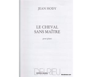 Hody Jean - Le Cheval Sans Maitre - Piano