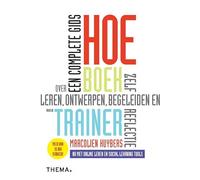 HOE-boek voor de trainer: Een complete gids over leren, ontwerpen, begeleiden en zelfreflectie