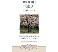 Hoe Je Met God Kunt Praten - How You Can Talk with God (Dutch) - [Version Originale] Paramahansa Yogananda (Auteur)