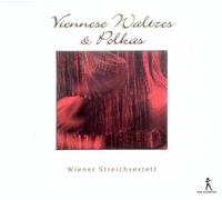 Valses Et Polkas Viennoises Pour Sextuor À Cordes : Kûnstlerleben Walyz, Eijen A Magyar