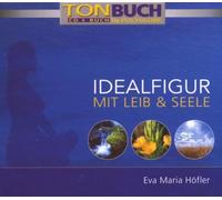 Höfler,Eva Maria - Idealfigur mit Leib und Seele (Tonbuch)