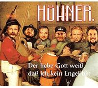 Hoehner - Der Liebe Gott Weiss [Import]
