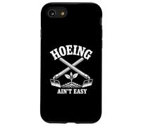 Hoeing Ain't Easy Binette de Jardinage pour Femme n'est Pas Facile Coque pour iPhone SE (2020) / 7/8