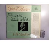 Hölderlin Friedrich und Will Quadflieg [Sprecher] - Hölderlin : Ihr wandelt droben im Lichte [Vinyl, LP, 43 031 LPMS].